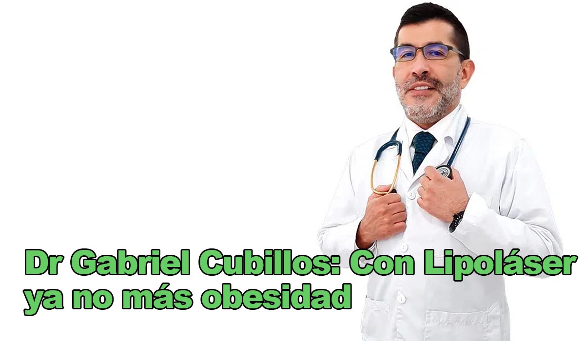Dr. Gabriel Cubillos: Con lipolaser ya no más obesidad
